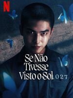 Pôster de Se Não Tivesse Visto o Sol