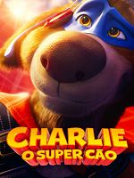 Pôster de Charlie, o Super Cão