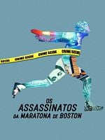 Pôster de Os Assassinatos da Maratona de Boston