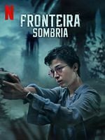 Pôster de Fronteira Sombria