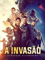 Pôster de A Invasão: O Ocupação Alienígena