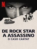imagem de De Rock Star a Assassino: O Caso Cantat