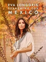 imagem de Eva Longoria: Em Busca do México