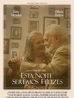 Pôster de Esta Noite Seremos Felizes