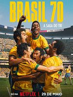 imagem de Brasil 70 - A Saga do Tri