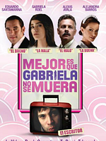 Pôster de Mejor es que Gabriela no se muera