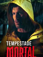 Pôster de Tempestade Mortal