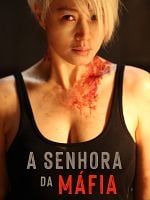 Pôster de A Senhora da Máfia