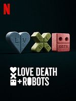 Love, Death & Robots