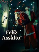 Pôster de Feliz Assalto!