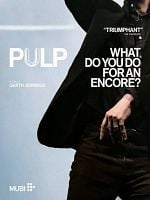 Pôster de Pulp: O que Você Faz Por um Bis?