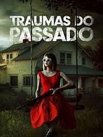 Pôster de Traumas do Passado
