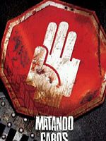 Pôster de Matando Cabos