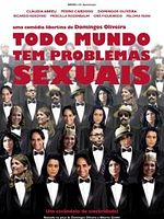 Pôster de Todo Mundo Tem Problemas Sexuais