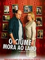 Pôster de O Ciúme Mora ao Lado