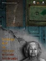 Pôster de Histórias que Só Existem Quando Lembradas