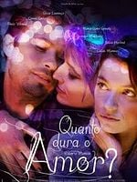 Pôster de Quanto Dura o Amor?