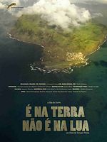 Pôster de É Na Terra Não É Na Lua