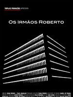 Pôster de Os Irmãos Roberto