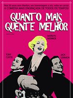 Pôster de Quanto Mais Quente Melhor