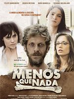 Pôster de Menos que Nada
