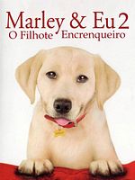 Pôster de Marley & Eu 2 - O Filhote Encrenqueiro