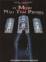 Pôster de O Medo Não Tem Pressa