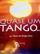 Pôster de Quase um Tango...