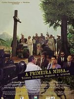 Pôster de A Primeira Missa ou Tristes Tropeços, Enganos e Urucum