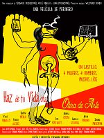 Pôster de Haz de tu vida una obra de arte