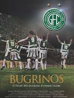 Pôster de Bugrinos - O Filme do Guarani Futebol Clube