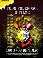 Pôster de Todo Poderoso: O Filme - 100 Anos de Timão