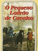 Pôster de O Pequeno Ladrão de Cavalos