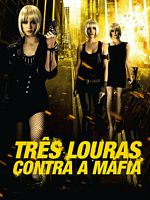 Pôster de Três Louras Contra a Máfia