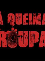 Pôster de À Queima Roupa