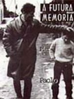Pôster de A futura memoria: Pier Paolo Pasolini