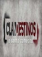 imagem de Clandestinos - O Sonho Começou