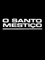 Pôster de O Santo Mestiço