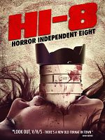 Pôster de Hi-8: Horror Independent Eight