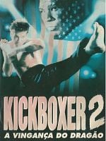 Pôster de Kickboxer 2 - A Vingança do Dragão