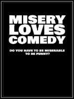 Pôster de Misery Loves Comedy