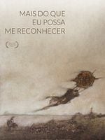 Pôster de Mais do que Eu Possa me Reconhecer