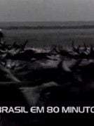 Pôster de O Brasil em Oitenta Minutos