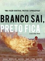 Pôster de Branco Sai, Preto Fica