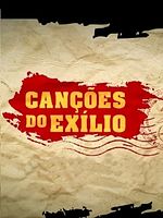 Pôster de As Canções do Exílio