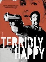 Pôster de Terrivelmente Feliz