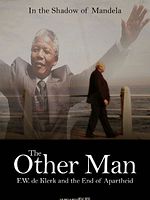 Pôster de O Outro Homem: F.W. de Klerk e o Fim do Apartheid