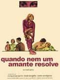 Pôster de Quando Nem um Amante Resolve