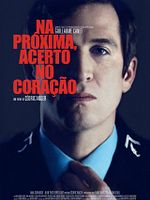 Pôster de Na Próxima, Acerto no Coração