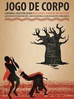 Pôster de Jogo de Corpo - Capoeira e Ancestralidade